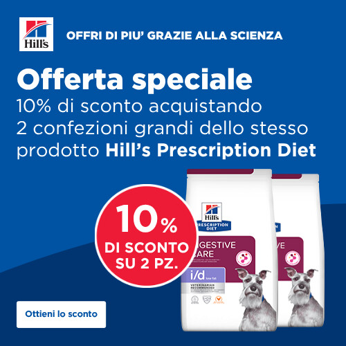 Promozione HILL'S -10% acquistando 2 confezioni grandi dello stesso prodotto
